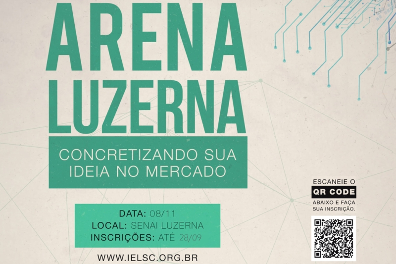 Arena Luzerna de Empreendedorismo reúne projetos focados em inovação